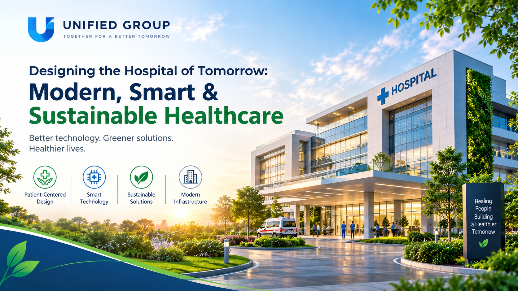 Designing the Hospital of Tomorrow: Modern, Smart & Sustainable Healthcare